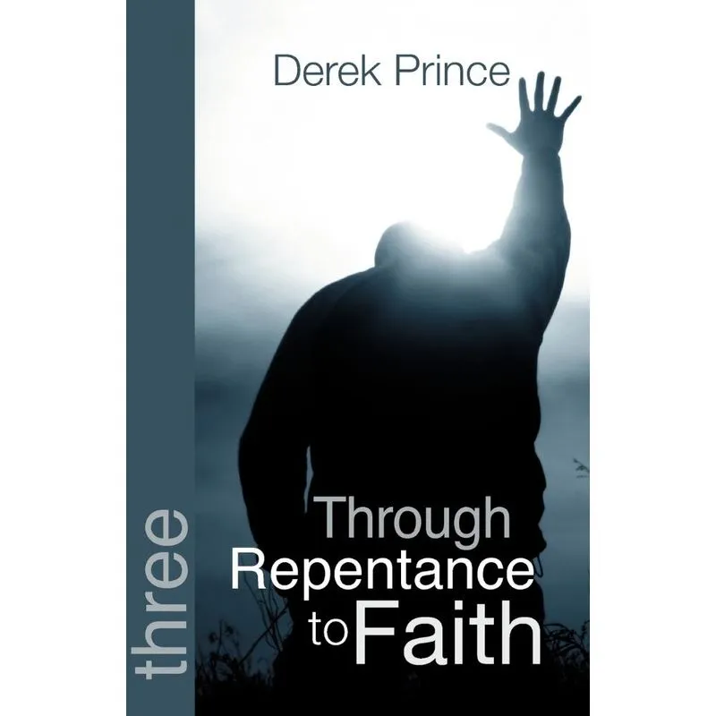 Through Repentance to Faith