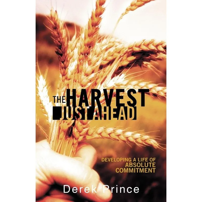 The Harvest Just Ahead