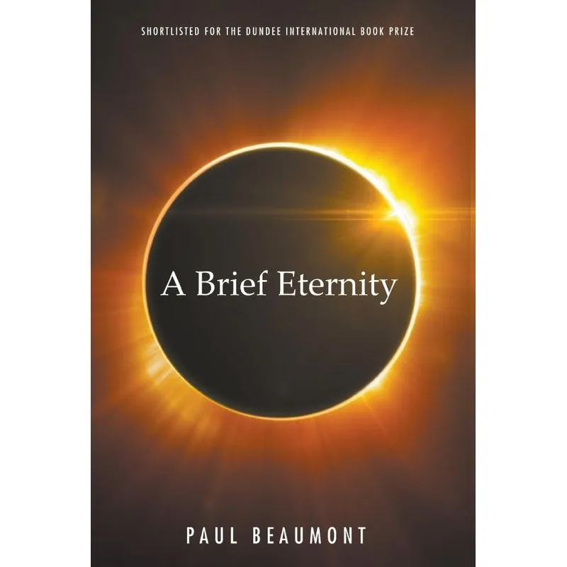 A Brief Eternity