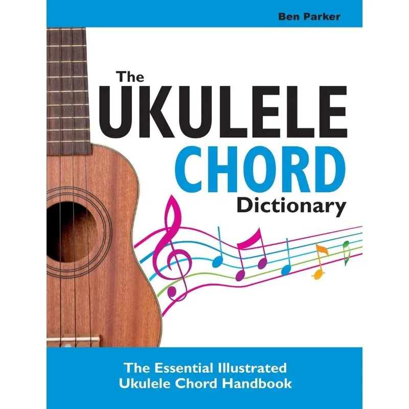 The Ukulele Chord Dictionary