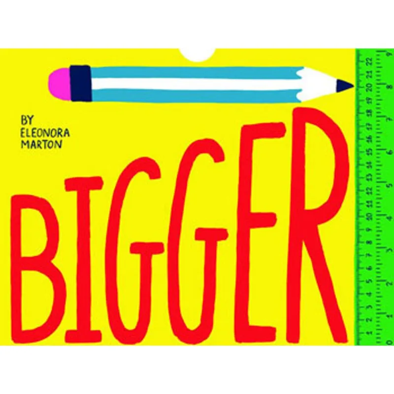 BIGGER