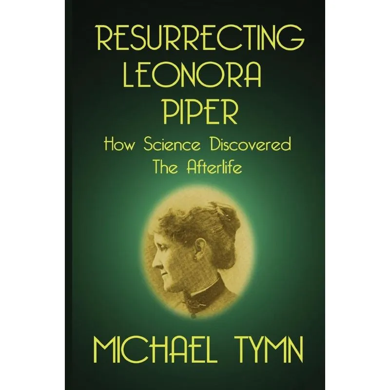 Resurrecting Leonora Piper