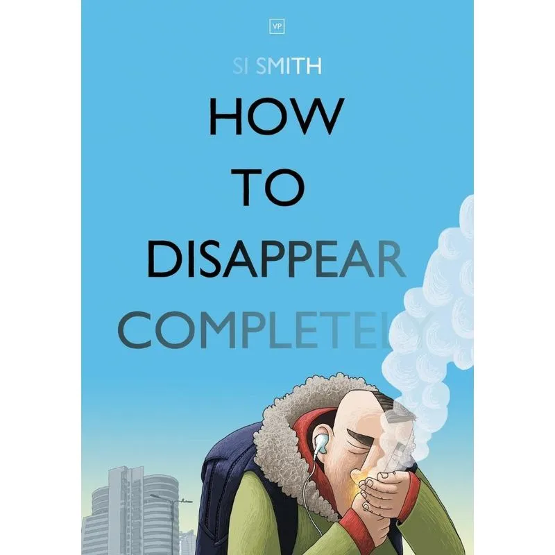 How to Disappear Completely
