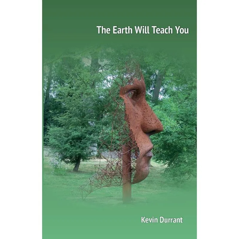 The Earth Will Teach You