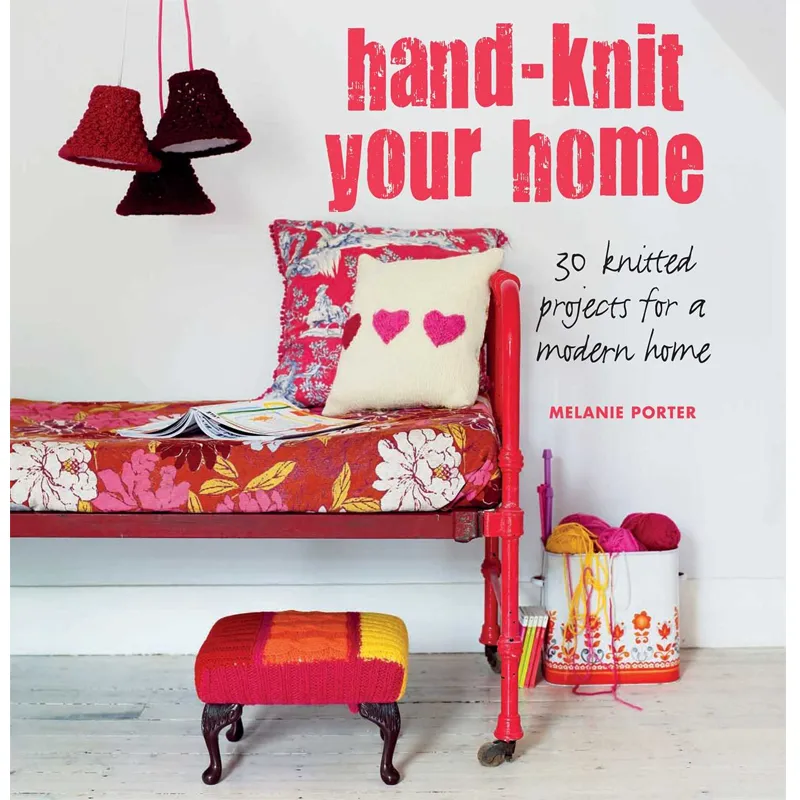 HAND-KNIT YOUR HOME