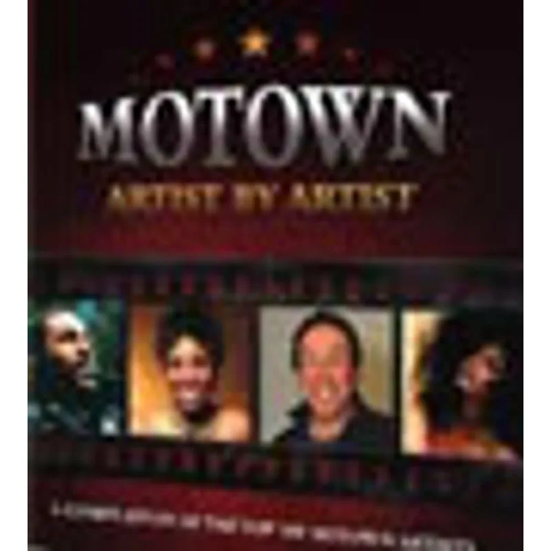 MOTOWN ARTIST BY ARTIST - A COMPILATION OF THE TOP 100 MOTOWN ARTISTS