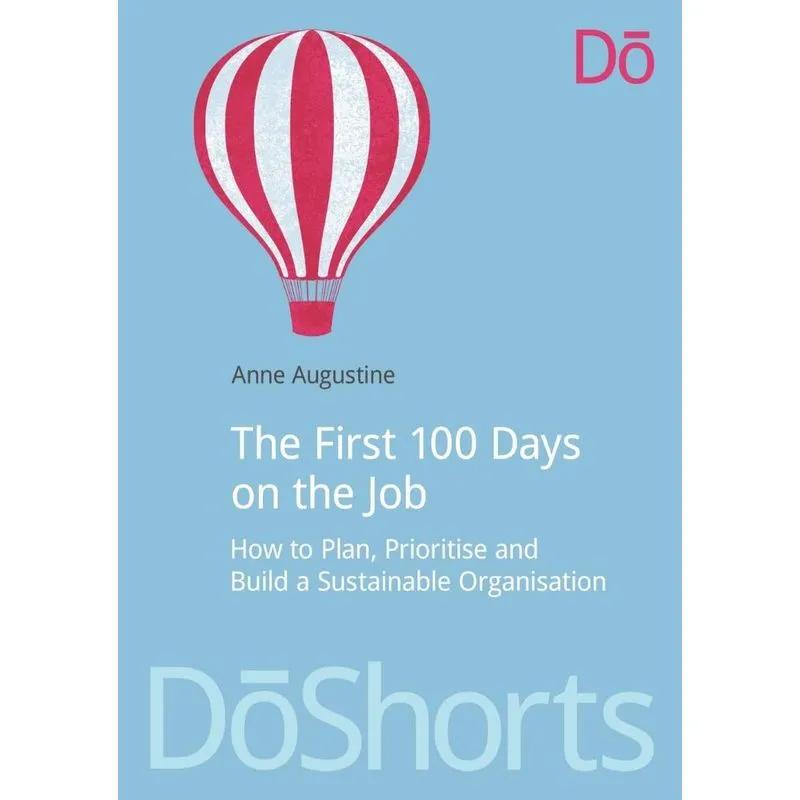 The First 100 Days on the Job