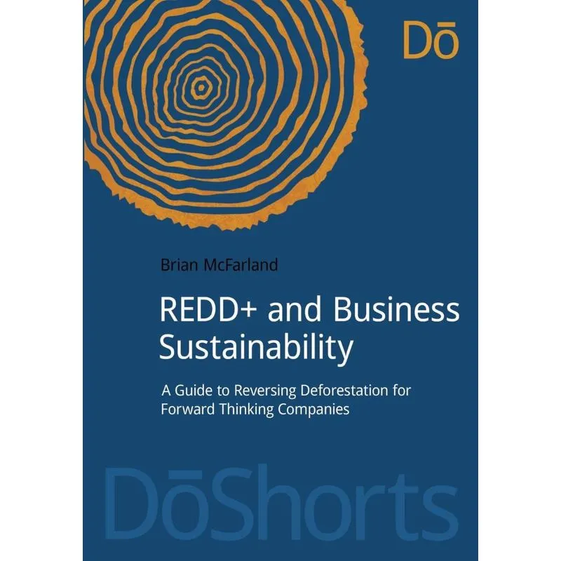 REDD+ and Business Sustainability