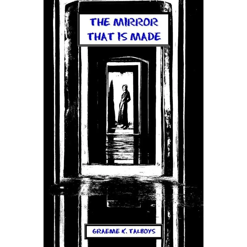 The Mirror That Is Made
