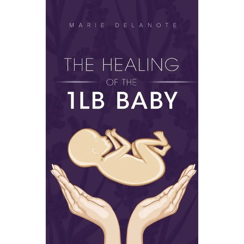 The Healing of the 1lb Baby