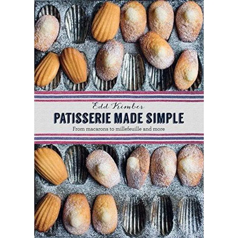 Patisserie Made Simple