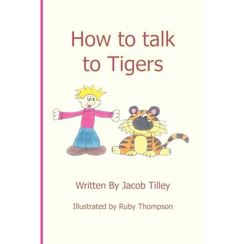 How to Talk to Tigers