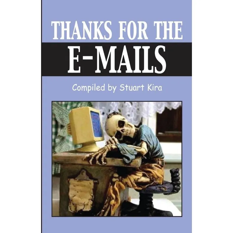 Thanks for the E-Mails