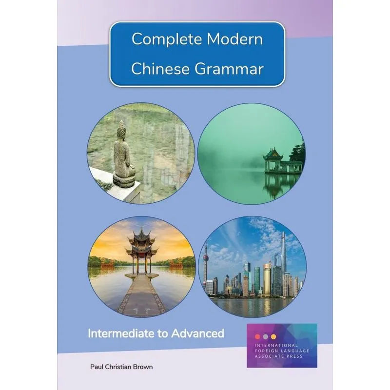 Complete Modern Chinese Grammar