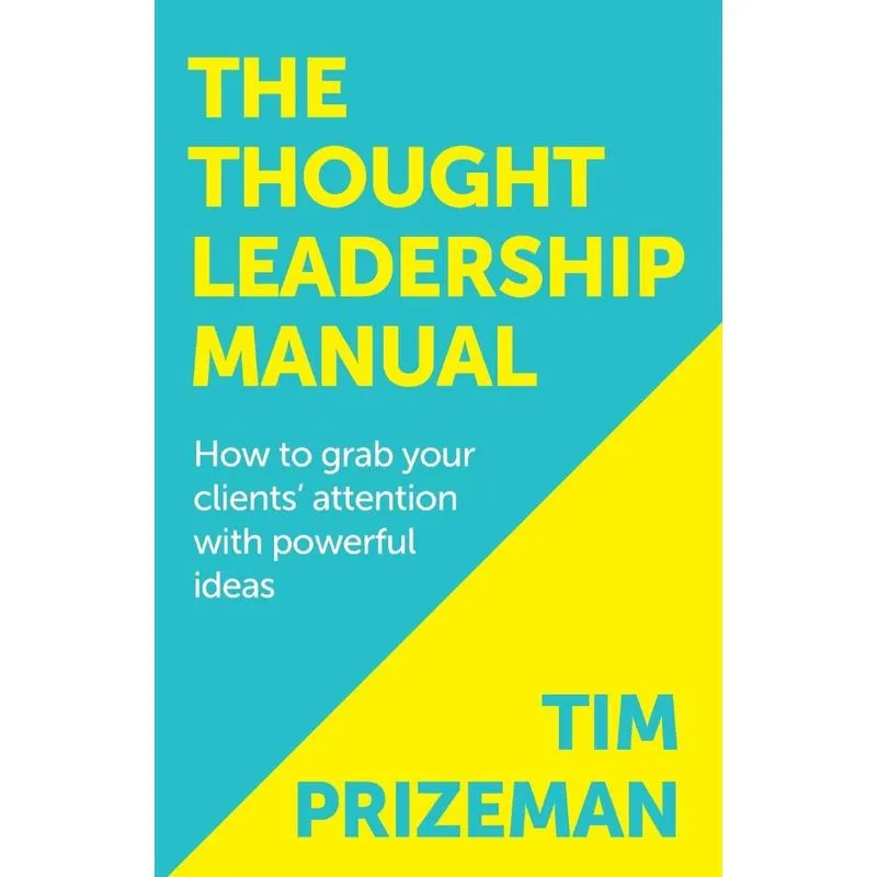 The Thought Leadership Manual
