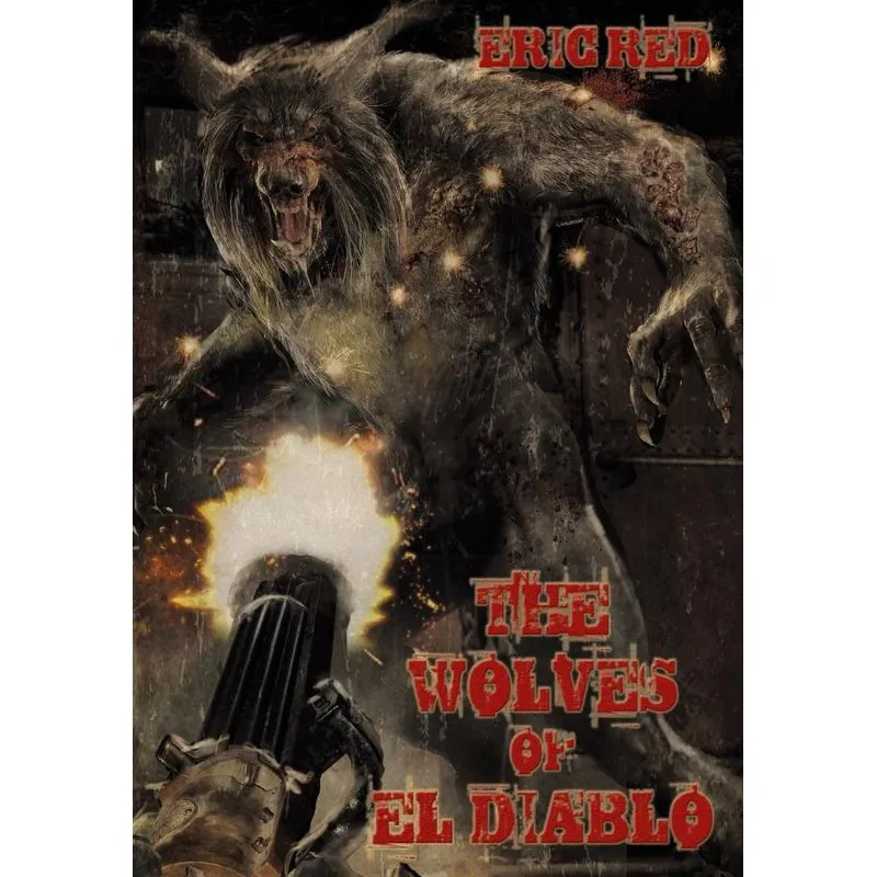 The Wolves of El Diablo