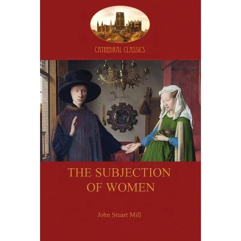 The Subjection of Women