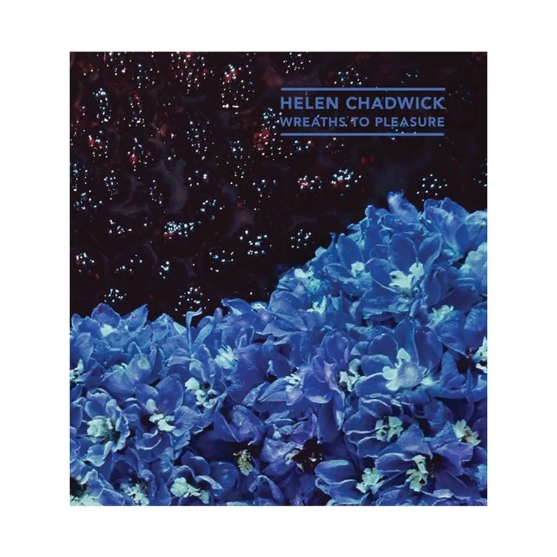 HELEN CHADWICK