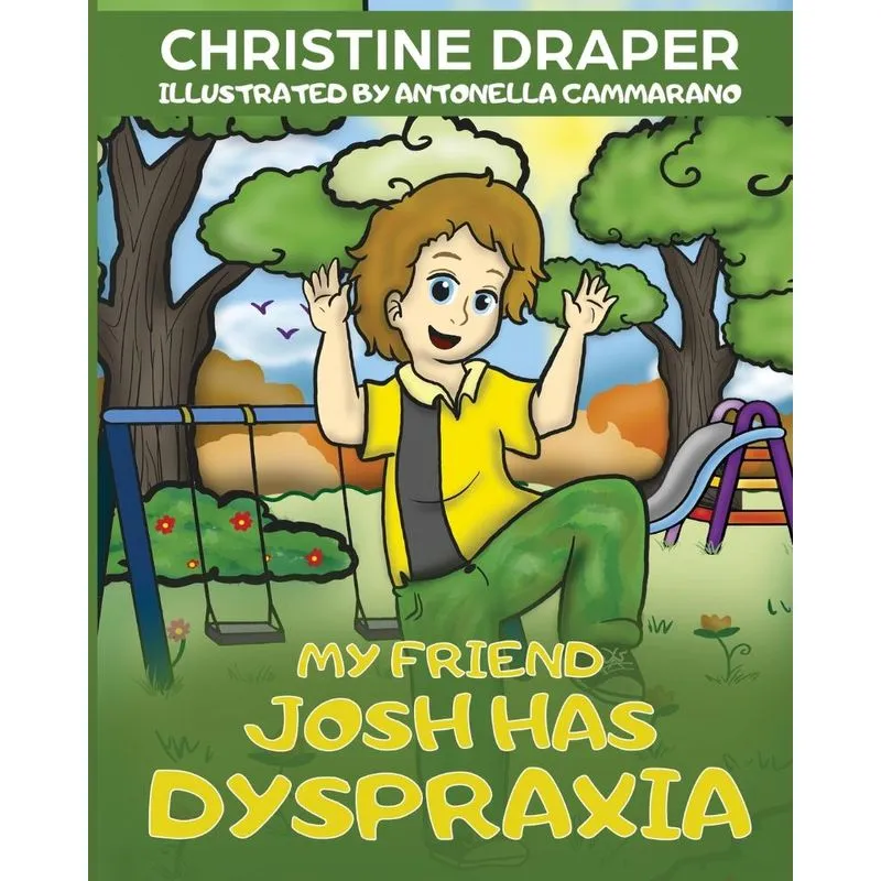 My Friend Josh has Dyspraxia