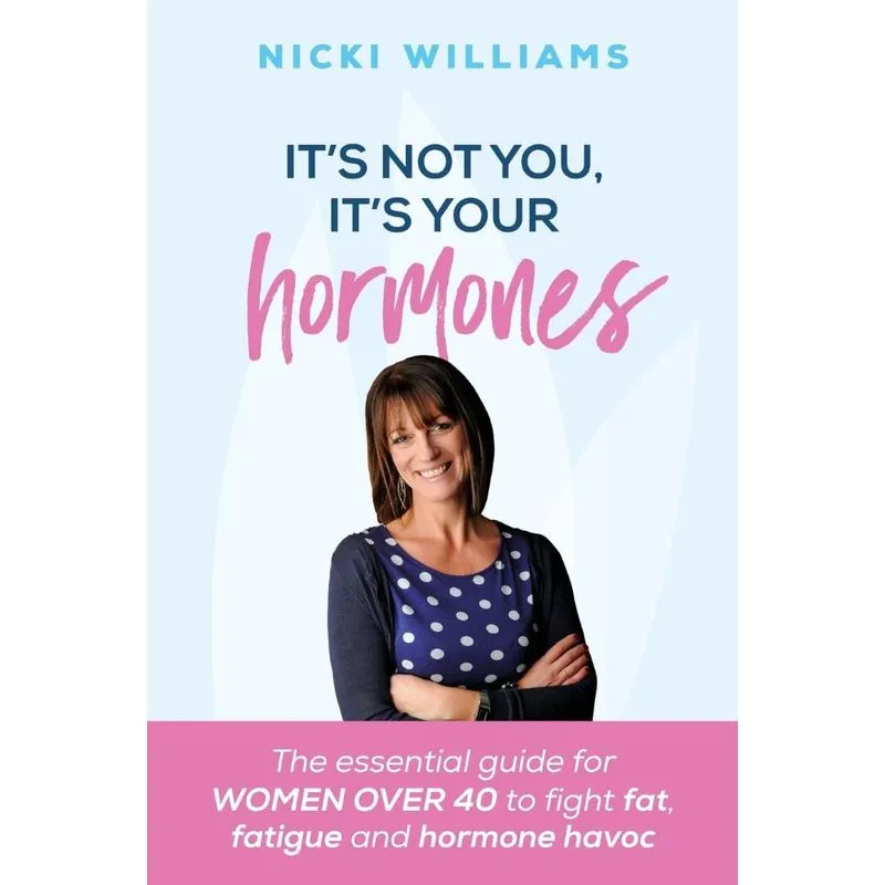 Its Not You Its Your Hormones