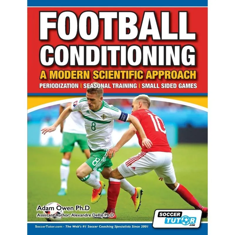 Football Conditioning A Modern Scientific Approach