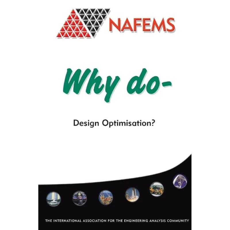 Why do Design Optimisation?