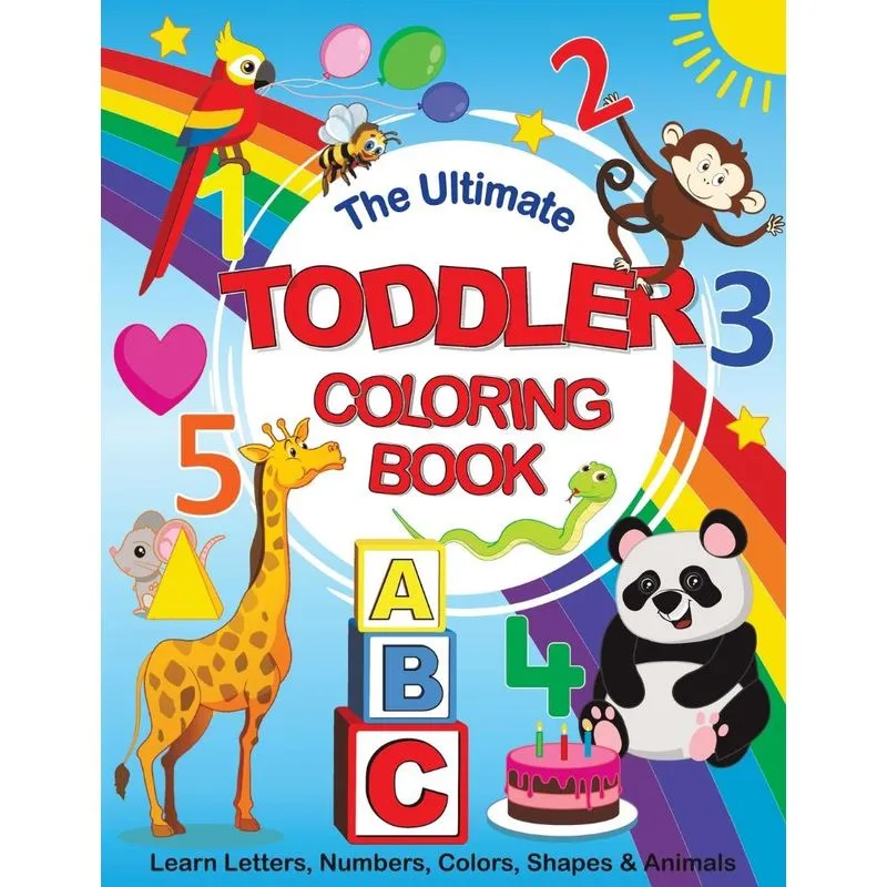 The Ultimate Toddler Coloring Book