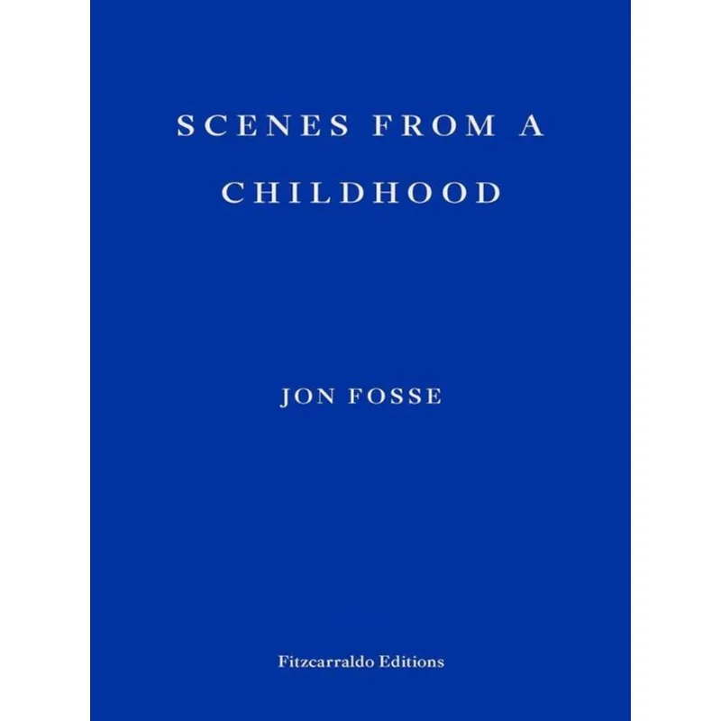 SCENES FROM A CHILDHOOD