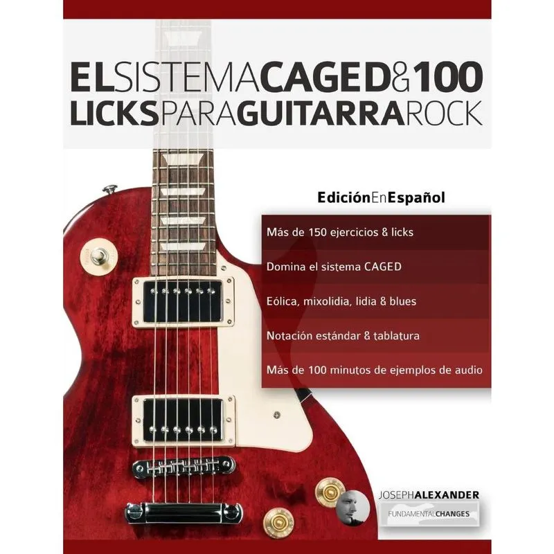 El sistema caged y 100 licks para guitarra rock