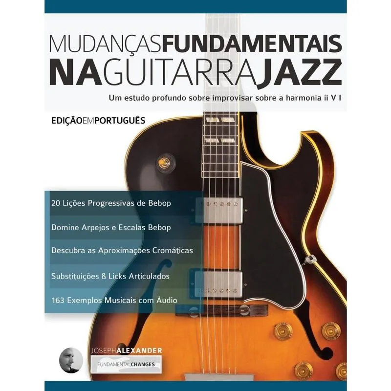 Mudancas Fundamentais na Guitarra Jazz