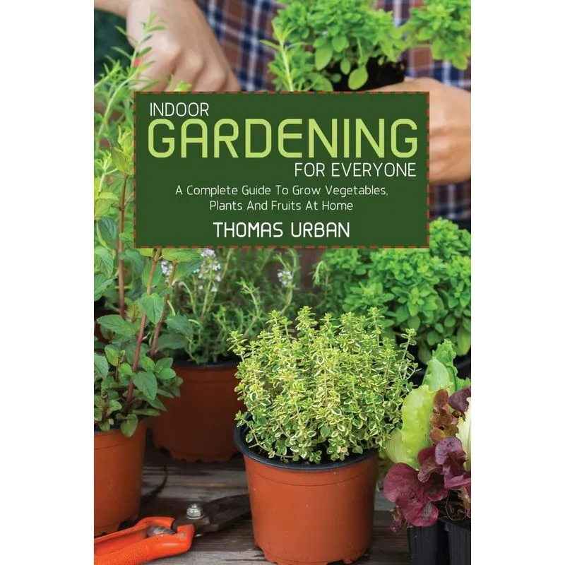 Indoor Gardening For Everyone