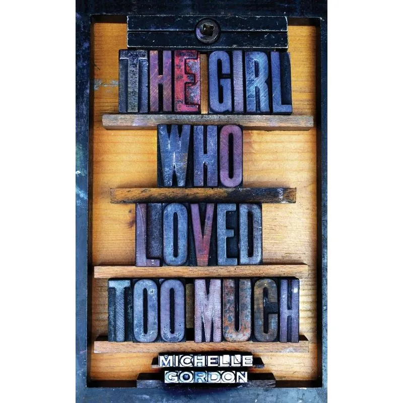 The Girl Who Loved Too Much
