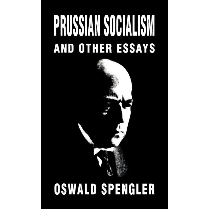 Prussian Socialism and Other Essays
