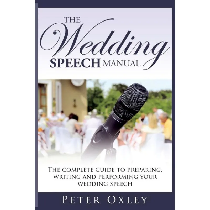The Wedding Speech Manual