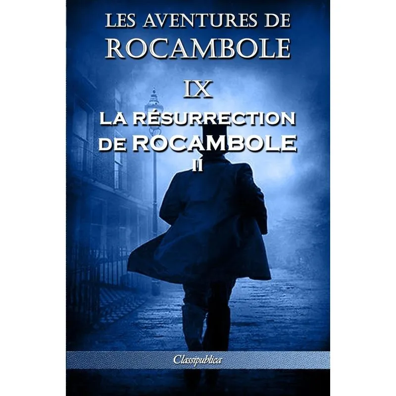 Les aventures de Rocambole IX