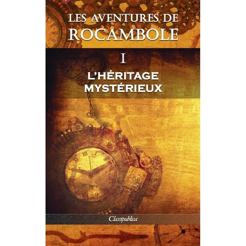 Les Aventures De Rocambole I