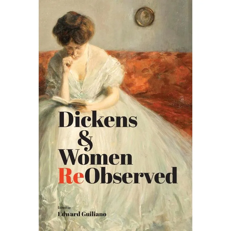 Dickens & Women ReObserved