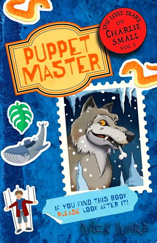 The Lost Diaries Of Charlie Small Vol. 3: Puppet Master