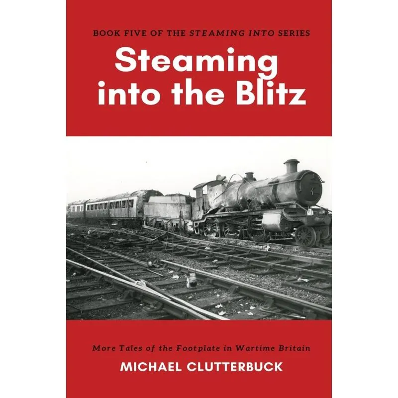 Steaming into the Blitz