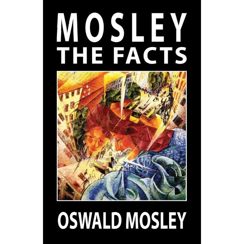 Mosley - The Facts