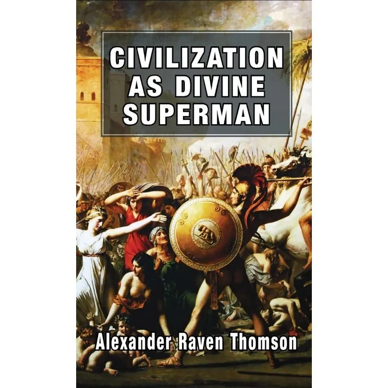 Civilization as Divine Superman