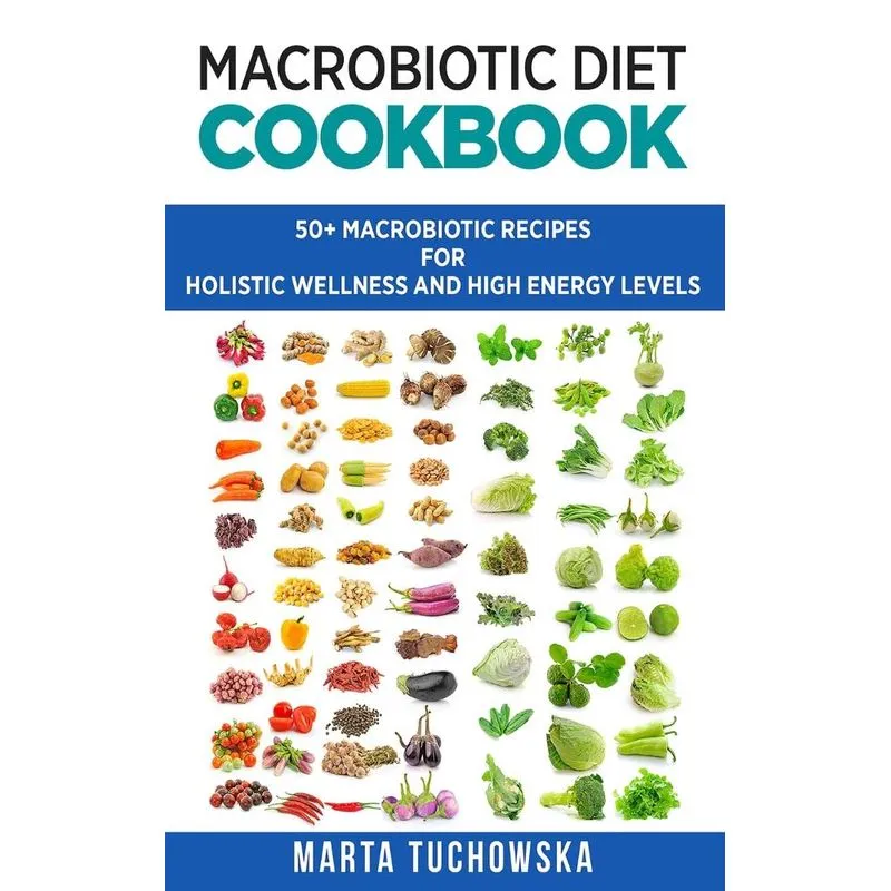 Macrobiotic Diet Cookbook