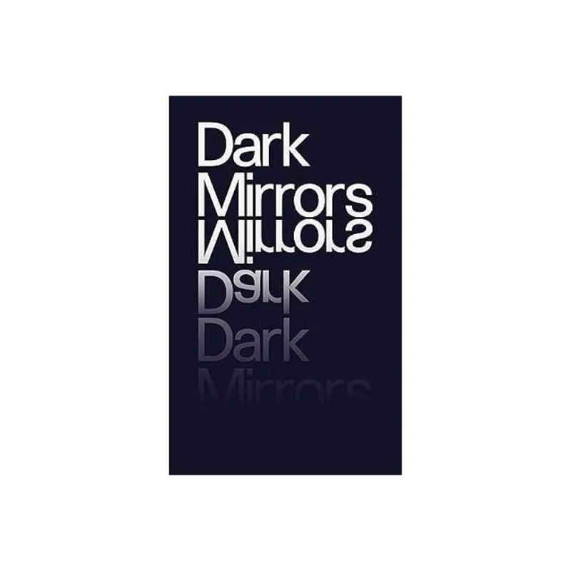 DARK MIRRORS