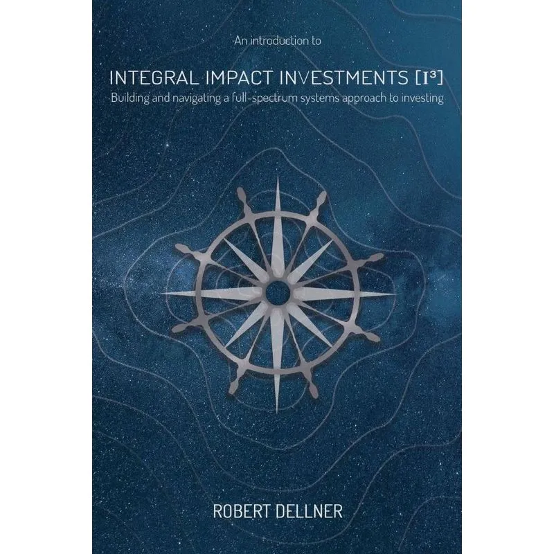 Integral Impact Investments (I3)