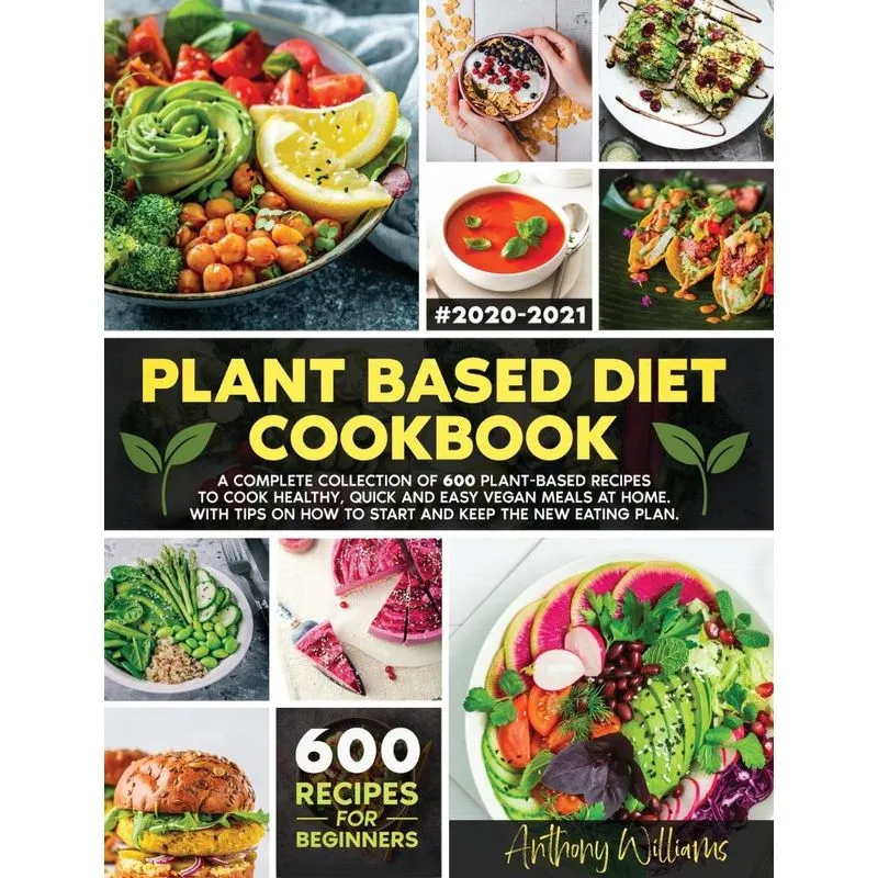 Plant Based Diet Cookbook