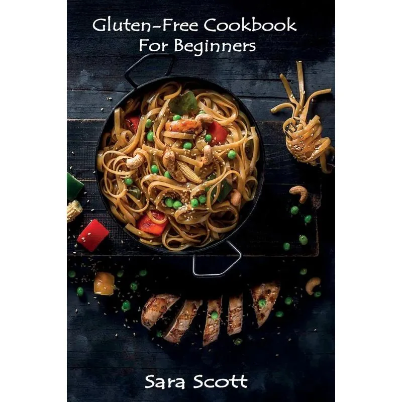 GLUTEN-FREE COOKBOOK FOR BEGINNERS