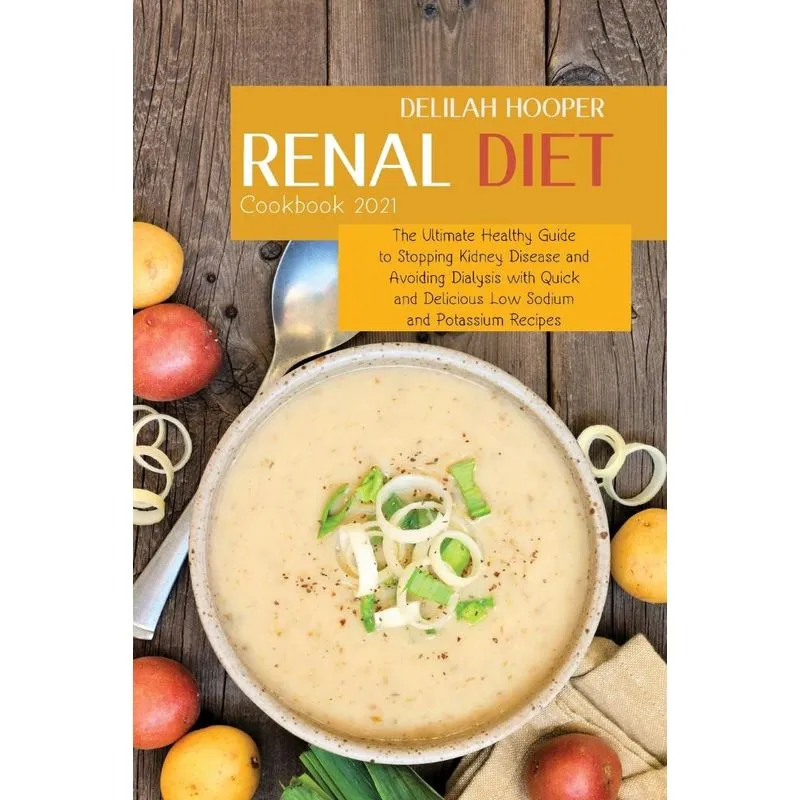 Renal Diet Cookbook 2021