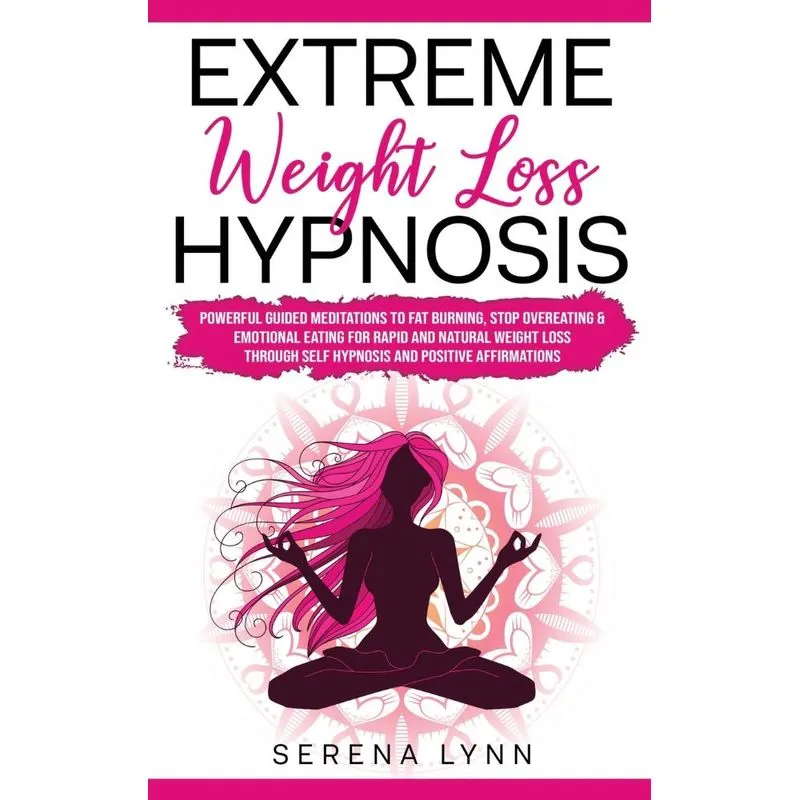 Extreme Weight Loss Hypnosis