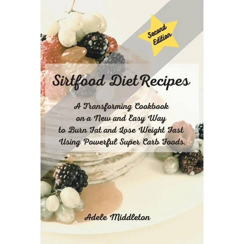 Sirtfood Diet Cookbook