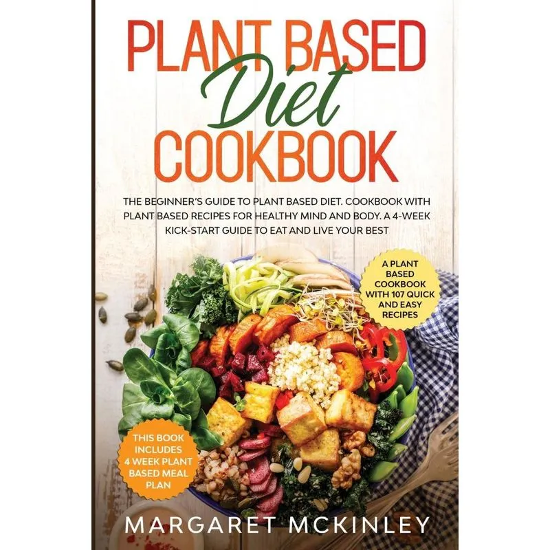 Plant Based Diet Cookbook